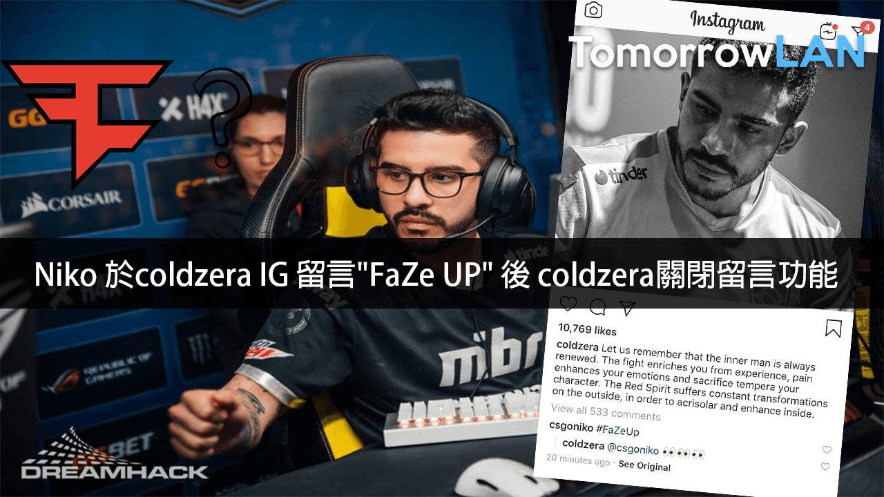 Niko 於coldzera IG 留言 “FaZe UP” 後 coldzera關閉IG留言功能